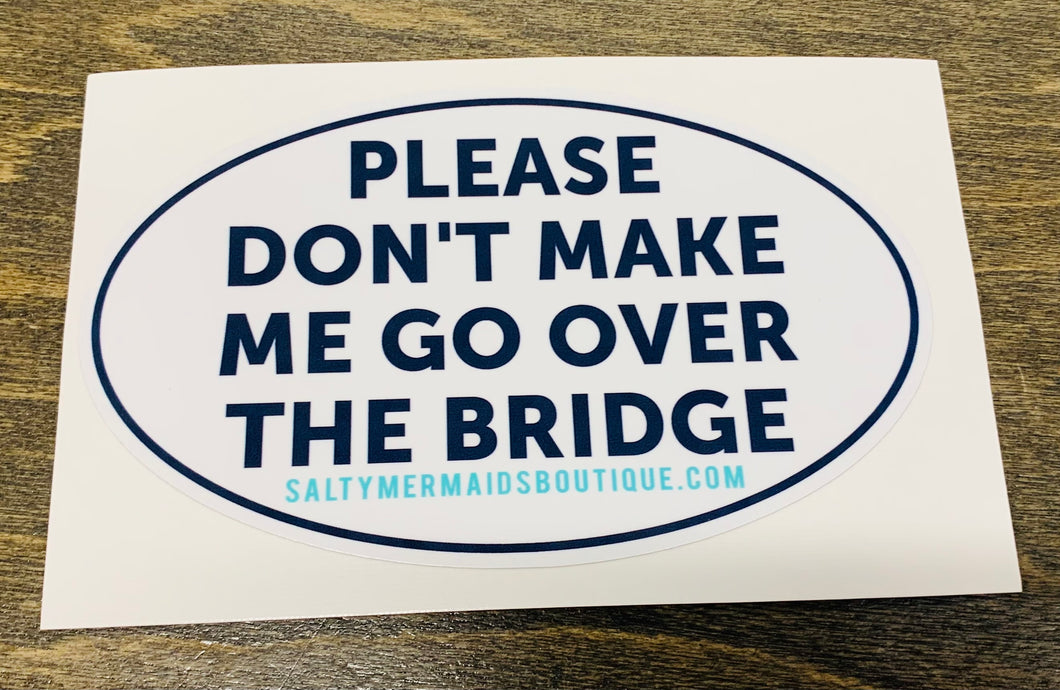Over The Bridge Sticker